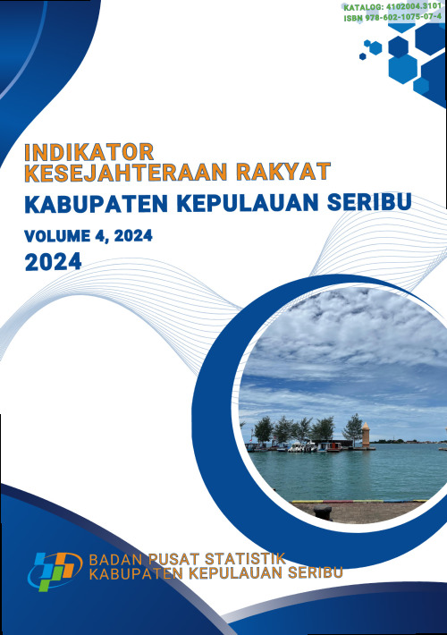 Indikator Kesejahteraan Rakyat Kabupaten Kepulauan Seribu Volume 4, 2024 