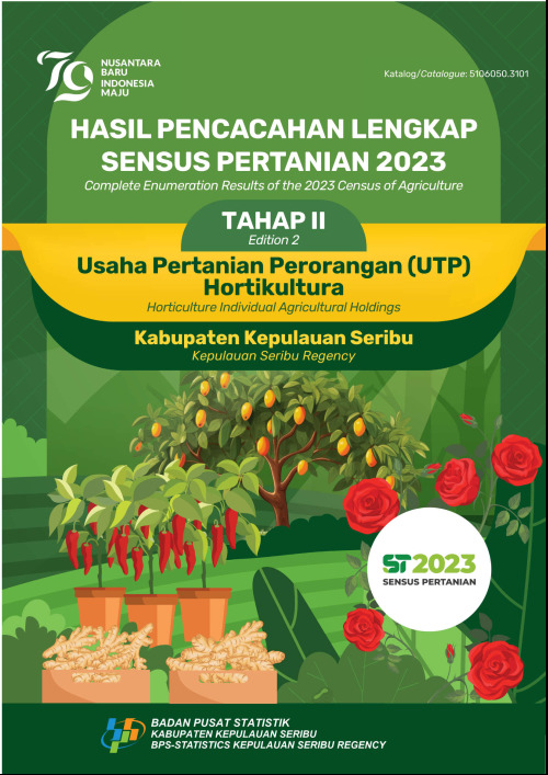 Hasil pencacahan Lengkap Sensus Pertanian 2023 Tahap II Usaha Pertanian Perorangan (UTP) Hortikultura Kabupaten Kepulauan Seribu