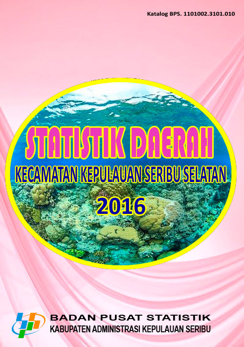 Statistik Daerah Kecamatan Kepulauan Seribu Selatan 2016