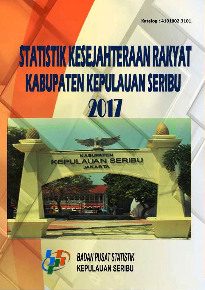 Statistik Kesejahteraan Rakyat Kabupaten Kepulauan Seribu 2017